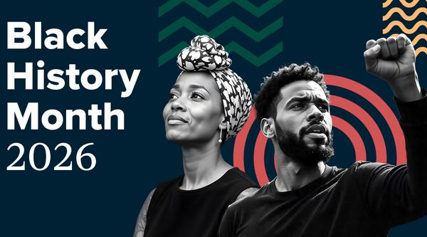 Black History Month 2026 with two Black individuals pictured, one with an arm raised
