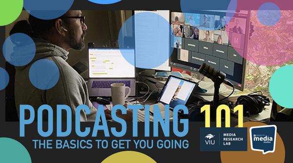 Dr. Ravindra, Mohabeer sits in front of a computer. Text on photo reads, Podcasting 101, The basics to get you going