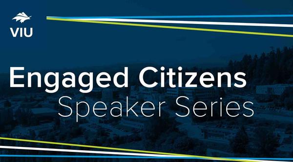 Engaged Citizens Speaker Series